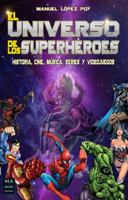 El universo de los superhéroes (Cómic) 8494696122 Book Cover