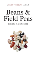 Beans and Field Peas: a Savor the South cookbook 1469674408 Book Cover