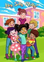 Hey Silly Milly! 1734282703 Book Cover