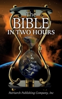 The Bible In Two Hours 1736651900 Book Cover