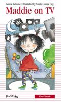 Maddie on TV (First Novel Series) 1424212251 Book Cover