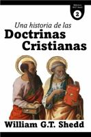 Una Historia de las Doctrinas Cristianas (Spanish Edition) 1953911293 Book Cover