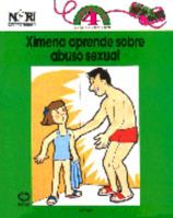 Ximena aprende sobre abuso sexual/ Ximena Learn about Sexual Abuse (Planeando tu vida 4 anos en adelante) 9681836286 Book Cover