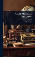 Carl Michael Bellman (German Edition) 102445410X Book Cover
