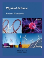 Physical Science: Student Workbook, 7th Edition: Middle School Science Series B0CN23KJ92 Book Cover