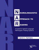 Neurolinguistic Approach to Reading: A Guide for Speech-Language Pathologists Treating Dyslexia 1597566551 Book Cover