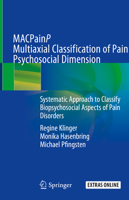 MACPainP Multiaxial Classification of Pain Psychosocial Dimension: Systematic Approach to Classify Biopsychosocial Aspects of Pain Disorders 3030004244 Book Cover