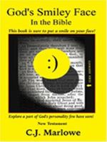 God's Smiley Face In The Bible: New Testament 1418453862 Book Cover