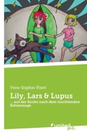 Lily, Lars & Lupus: ... auf der Suche nach dem leuchtenden Katzenauge (German Edition) null Book Cover