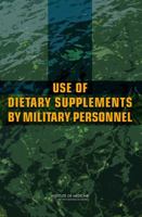 Use of Dietary Supplements by Military Personnel 0309116171 Book Cover