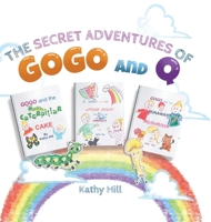 The Secret Adventures of Gogo and Q 1649088108 Book Cover