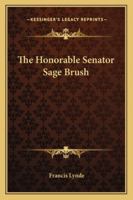 HONORABLE SENATOR SAGE BRUSH 1023113678 Book Cover