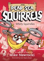 Whirly Squirrelies 1496435184 Book Cover