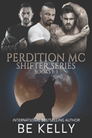 Perdition MC Shifter Series: Books 1-3 B09FNS2NXL Book Cover