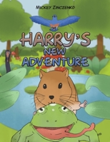 Harry's New Adventure 1649798458 Book Cover