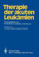 Therapie der akuten Leukamien 3540136827 Book Cover