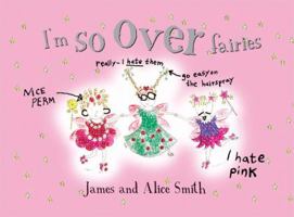 I'm So over Fairies 1842555421 Book Cover