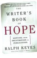 The Writer's Book of Hope: Getting from Frustration to Publication 0805072357 Book Cover