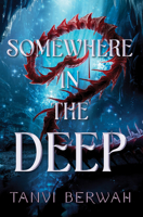Somewhere in the Deep 1464221073 Book Cover