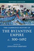 The Cambridge History of the Byzantine Empire 1107685877 Book Cover