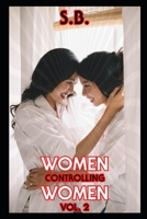 Women Controlling Women - Vol. 2 B0BVPKQNX4 Book Cover