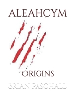 aleahcym: Origins B09ZCSWPJN Book Cover