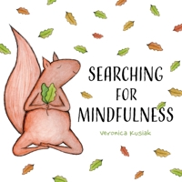 Searching for Mindfulness 1525590529 Book Cover