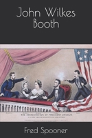 John Wilkes Booth B0F1JGMRBF Book Cover