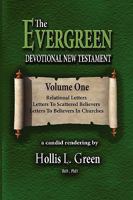 The EVERGREEN Devotional New Testament Volume One 1935434241 Book Cover