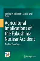 Agricultural Implications of the Fukushima Nuclear Accident: The First Three Years 4431558268 Book Cover