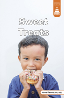 Sweet Treats (Stairway Decodables Nonfiction Step 5) B0DWDGS21D Book Cover
