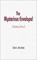 The Mysterious Envelope! 1425127908 Book Cover