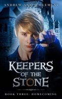 Keepers of the Stone Book Three: Homecoming 1980358087 Book Cover