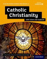 GCSE Religious Studies for Edexcel A: Catholic Christianity with Islam and Judaism Student Book 0198370466 Book Cover