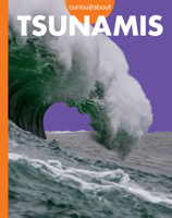 Curious about Tsunamis (Curious about Extreme Weather) B0FBQ6H4XC Book Cover