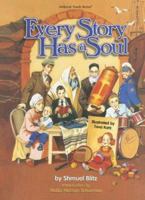 Every Story Has a Soul 1422602249 Book Cover