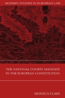 The National Courts' Mandate in the European Constitution 1841134767 Book Cover