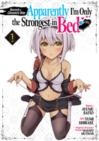 Record of Chrono's War: Apparently I'm Only the Strongest in Bed Vol. 1 B0GZYYF4Z9 Book Cover