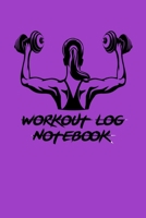Workout Log Notebook: Training Log Notebook- Large (6 x 9 inches) - 120 Pages - 1670336697 Book Cover