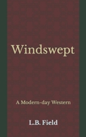 Windswept: A Modern-day Western B093S3PHHX Book Cover