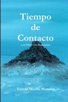 Tiempo de Contacto con Otras Civilizaciones 1291447938 Book Cover