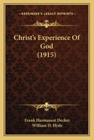 Christ's Experience Of God 1165383152 Book Cover
