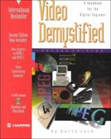 Video Demystified: A Handbook for the Digital Engineer (Demystifying Technology) 1878707094 Book Cover