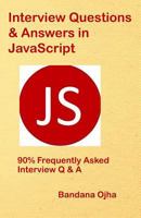 Interview Questions & Answers in JavaScript: 90% Frequently Asked Interview Q & A in JavaScript 1730976034 Book Cover