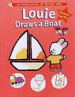 Louie Draws a Boat 184089475X Book Cover