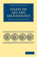 Essays on Art and Archaeology (Classic Reprint) 1145572677 Book Cover