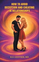 How to Avoid Deception and Cheating in Relationships: The Ten-Minute Rule 1470536862 Book Cover