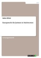 Europarecht f�r Juristen in Stichworten 3656890862 Book Cover