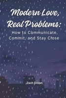 Modern Love, Real Problems B0F88F4NSY Book Cover