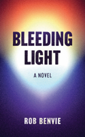 Bleeding Light 1988784646 Book Cover